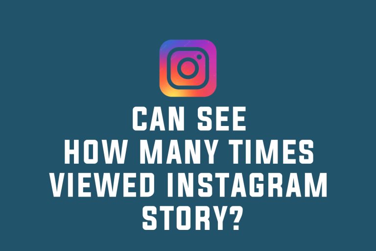 Can See How Many Times Viewed Instagram Story?