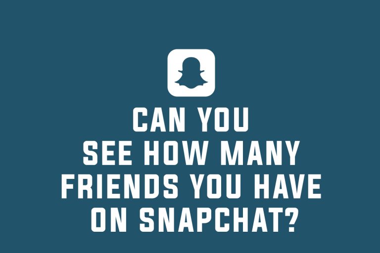 Can You See How Many Friends You Have On Snapchat