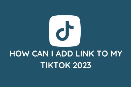 How Can I Add Link To My Tiktok 2023